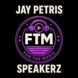 Jay Petris - Speakerz (Original Mix)