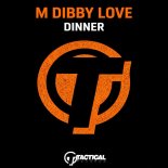 M Dibby Love - Dinner (Original Mix)