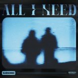 Subsonic - All I Need (Extended Mix)
