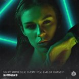 Steve Kroeger, ThomTree & Alex Fraser - Shivers