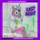 Ayah Marar, Charlotte Devaney - Last Night (Drumsound & Bassline Smith Remix)