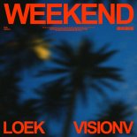 LOEK & VisionV - Weekend (Radio Edit)