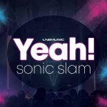 Sonic Slam - Yeah! (Skitz & Astro13 Remix)