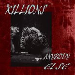 Xillions - Anybody Else