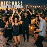 Deep Bass - Feel The Pulse