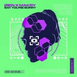 Oien & Makry - Say You're Sorry (Extended Mix)