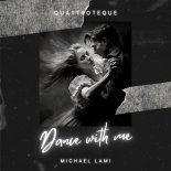 QUATTROTEQUE & Michael Lami - Dance With Me