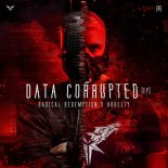 Radical Redemption & Kruelty - Data Corrupted (Original Mix)