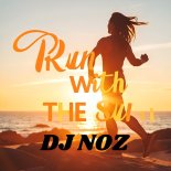 Dj.Noz - Run With The Sun (Original Mix)