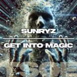 Sunryz - Get Into Magic (Extended Mix)