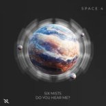 Six Mists - Do You Hear Me (Extended Mix)