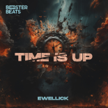 EwellicK - Time Is Up (Extended Mix)