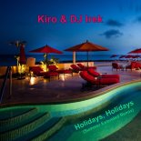 Kiro & DJ Irek - Holidays, Holidays (Summer Extended Remix)