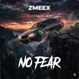 Zmeex - No Fear (Original Mix)