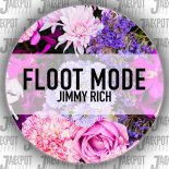 Jimmy Rich - Floot Mode (Extended Mix)