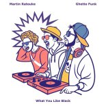 Martin Rateuke - Ghetto Funk (Original Mix)