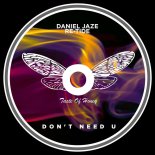 Re-Tide, Daniel Jaze - Don't Need U (Extended Club Mix)