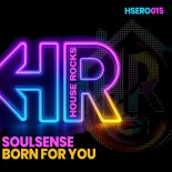 SOULSENSE - Born for You (Original Mix)