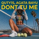 Quty1s & Agata Bayu - Dont Tu Me