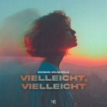 ENIGMAN & GELACHELLA - Vielleicht Vielleicht