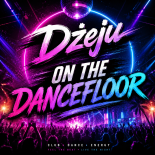 Dżeju - On The Dancefloor (Original Mix)