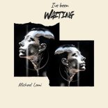 Michael Lami - I've Been Waiting