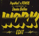 Pupa Nas T feat. Denise Belfon x FOVOS - Work Edit