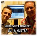 Avinion Dance - Bo Ta Muzyka feat. Tarzan Boy (Radio Edit)