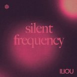 Iliou - Silent Frequency