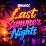SINDRIX - Last Summer Nights