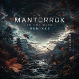 Mantorrok - In the Wind (Techno)