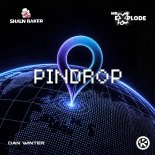 Shaun Baker, Mr. Explode & Dan Winter - Pindrop (Extended Mix)