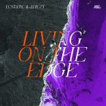 Ecstatic, Adjuzt - Living On The Edge (Extended Mix)