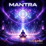 DJG and MIK! - Mantra (Extended Version)