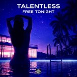 Talentless - Free Tonight