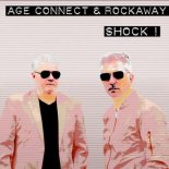AGE CONNECT x Rockaway - Shock!
