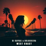 Dj Kapral & Dolocheeva - West Coast