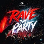 Marc Korn x Semitoo - Rave the Party (Original Mix)