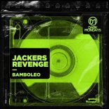 Jackers Revenge - Bamboleo (Original Mix)