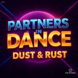 Partners In Dance - Dust & Rust (Original Mix)