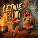 CamaSutra - Letnie Wieczory