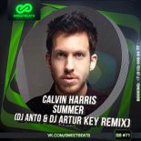 Calvin Harris - Summer (DJ Anto & DJ Artur Key Remix)