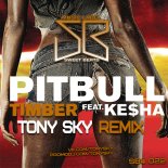 Pitbull feat. Ke$ha - Timber (Tony Sky Remix)