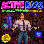 Active Bass - Legancko, Widzowie! (Disco Polo Mix)