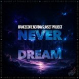 Dancecore N3rd & Sunset Project - Never Ending Dream (Extended Mix)