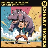 Catchy & Little Euge - Lift Me Up (JLF Remix)