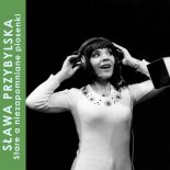 Sława Przybylska - Już nigdy