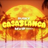 Rusky - CASABLANCA (MV!P Remix)