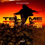 RETROFRIEND - TELL ME