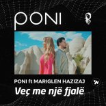 Poni feat. Mariglen Hazizaj - Vec Me Nje Fjale